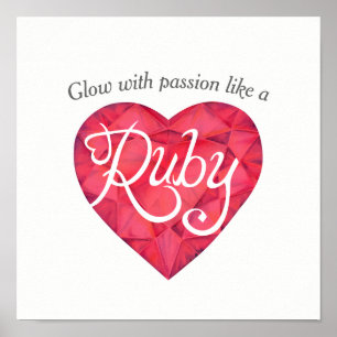 Glühen mit Leidenschaft wie ein Ruby-Kunstposter Poster
