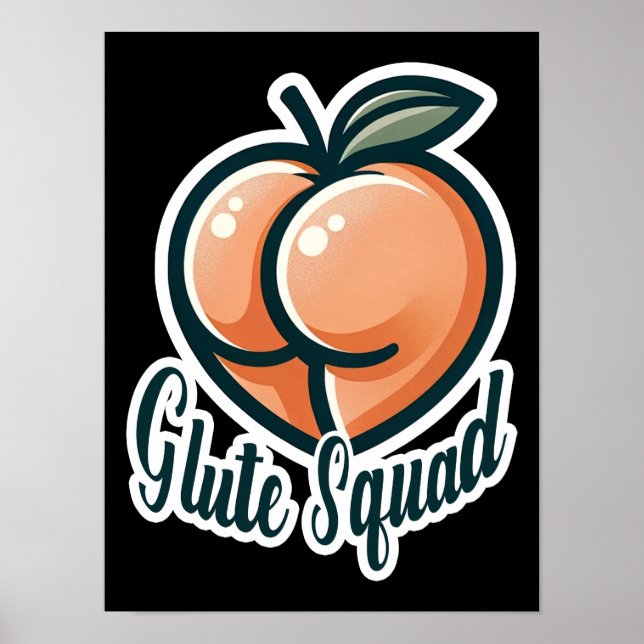 Glute Squad Peach Hintern Glutes Gym Fitness Poster (Vorne)