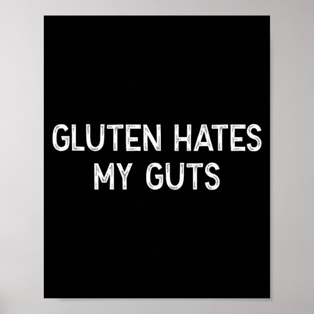Gluten Intolerance Gluten Hates My Guts Funny Glut Poster (Vorne)