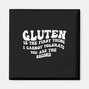 Gluten ist das Erste, was ich dir nicht tolerieren Magnet