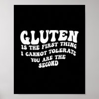 Gluten ist das Erste, was ich dir nicht tolerieren