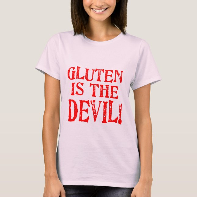 Gluten ist der Teufel T-Shirt (Vorderseite)