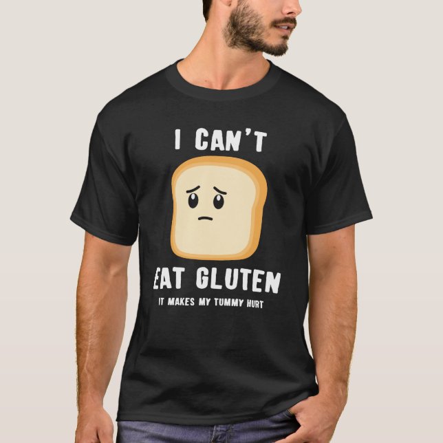 Glutenfreier Witz, ich kann Gluten-T - Shirt nicht (Vorderseite)
