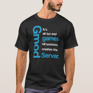 Gmod tous les amusement et T-shirt drôle de jeux