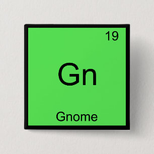 Gn - Gnom Lustiges Chemie-Element-Symbol T-Shirt Button
