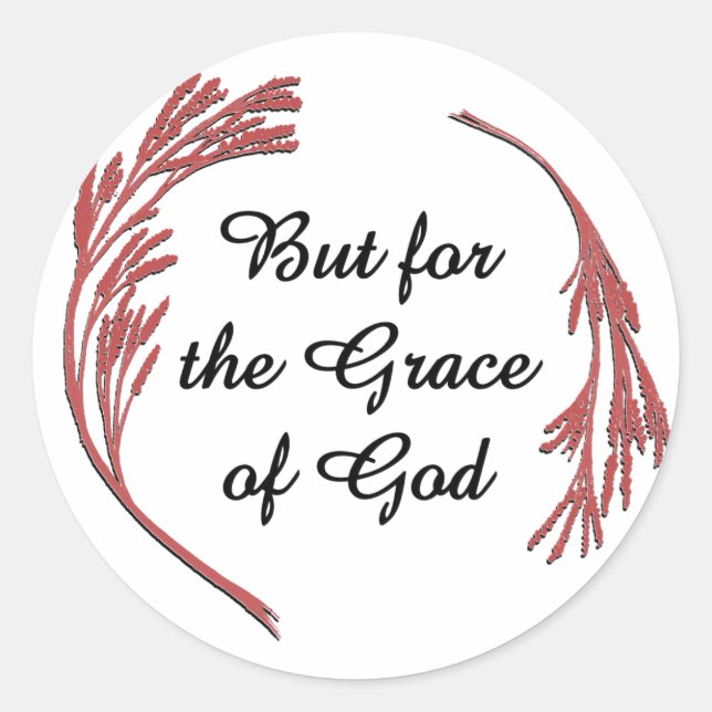 Gnade Gottes Erholung Slogan Inspiration Sprichwor Runder Aufkleber (Vorderseite)