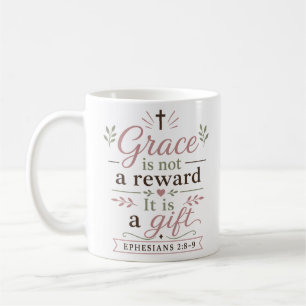 Gnade ist keine Belohnung, sie ist ein Geschenk, c Kaffeetasse