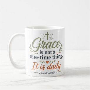Gnade ist nicht etwas, das einmalig ist, sondern t kaffeetasse