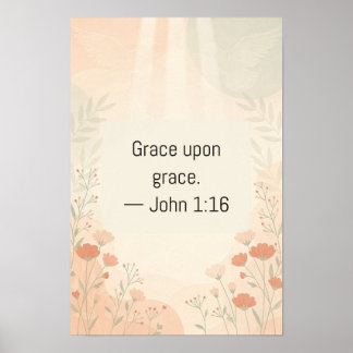 Gnade über Gnade Johannes 1:16 Wildflower-Schriftz Poster