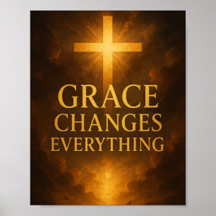 Gnade verändert alles Christlich  Poster
