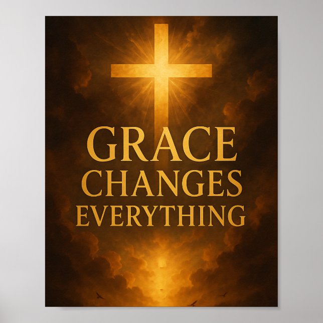 Gnade verändert alles Christlich  Poster (Vorne)