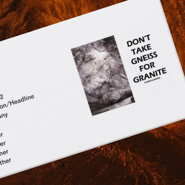 Gneiss nicht für Granit (Geologie-Spaß) Visitenkarte (Geologists and rock fans will enjoy this "Don't Take Gneiss For Granite" business card)