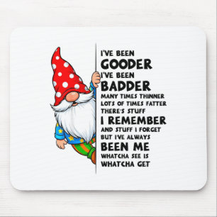 Gnom Ich war Guter Ich war Schlechter Viele Male T Mousepad