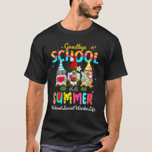 Gnome Goodbye School Hello Su T-Shirt