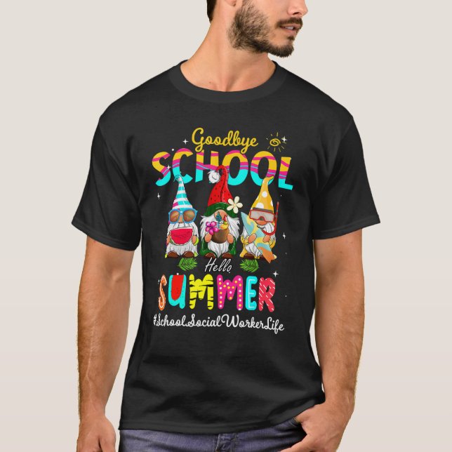 Gnome Goodbye School Hello Su T-Shirt (Vorderseite)