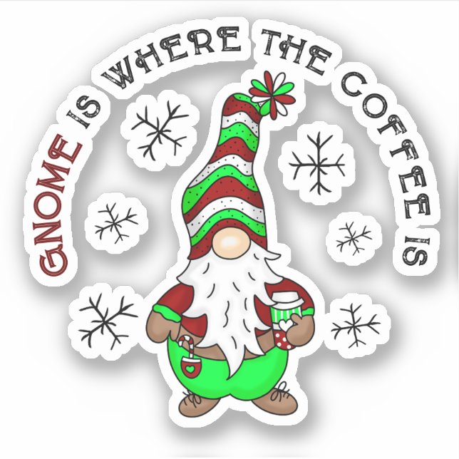 Gnome ist dort, wo der Kaffee ist | Niedliche Weih Aufkleber (Vorderseite)