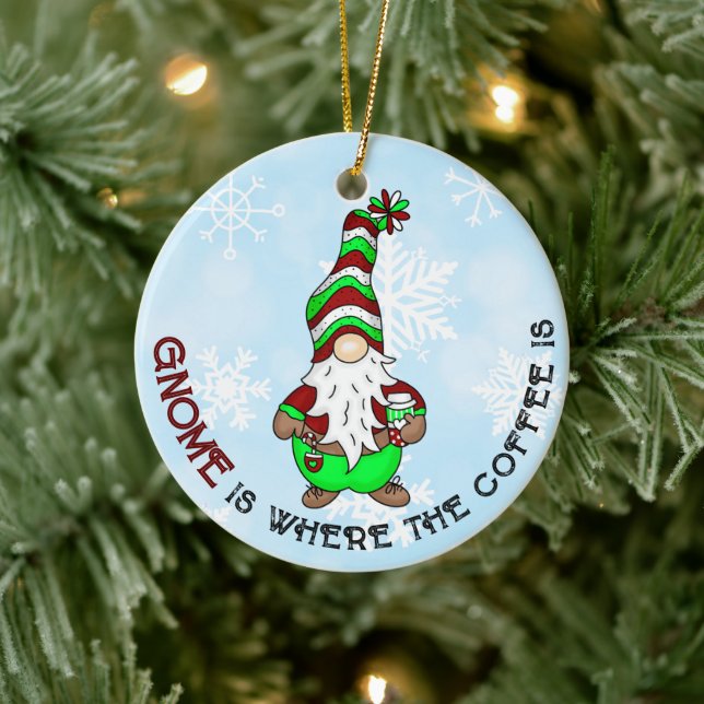 Gnome ist dort, wo der Kaffee ist | Niedliche Weih Keramik Ornament (Baum)