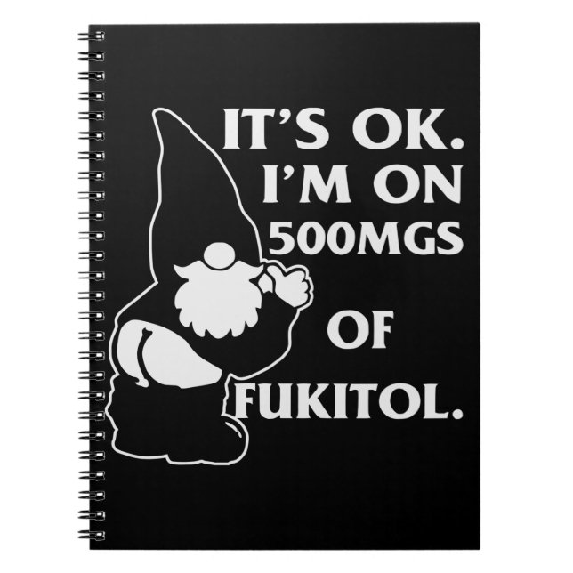 Gnome It’s Ok I’m On 500mg Fukitol # Notizblock (Vorderseite)