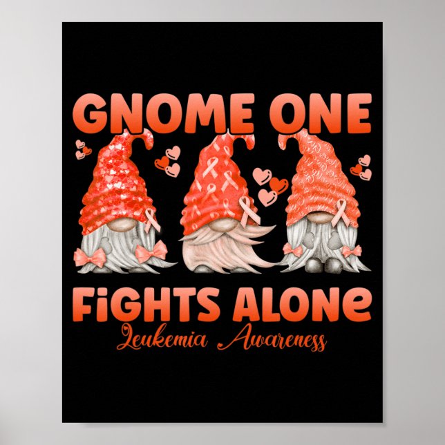 Gnome One Fights Alone Orange  Leukemia Awareness  Poster (Vorne)