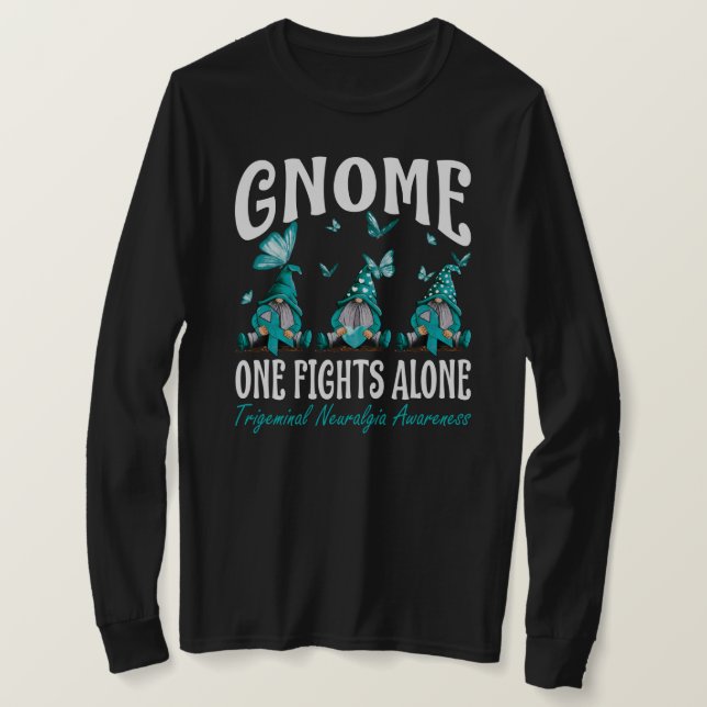 Gnome One Kämpfe allein Trigeminal Neuralgie Aware T-Shirt (Design vorne)