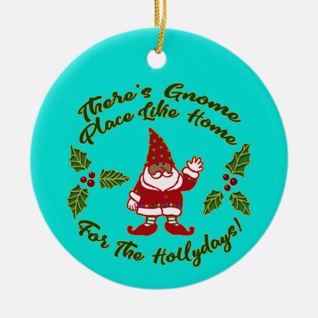 Gnome Place Like Home | Christmas Keramik Ornament (Vorne)