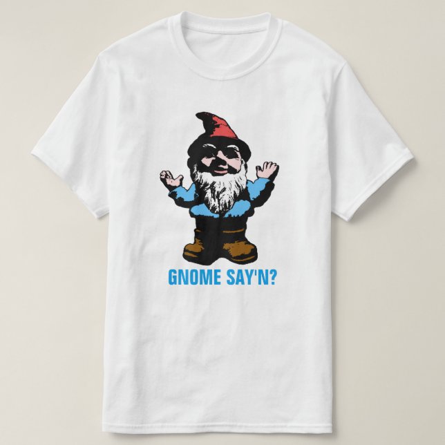 Gnome Say'n T-Shirt (Design vorne)