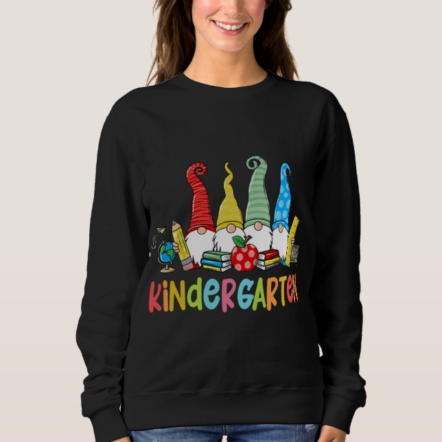 Gnomen Kindergarten Crew First Day Teacher Back To Sweatshirt (Vorderseite)