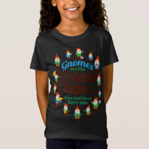 Gnomen sind wie Kartoffelchips Garden Gnome Garden T-Shirt