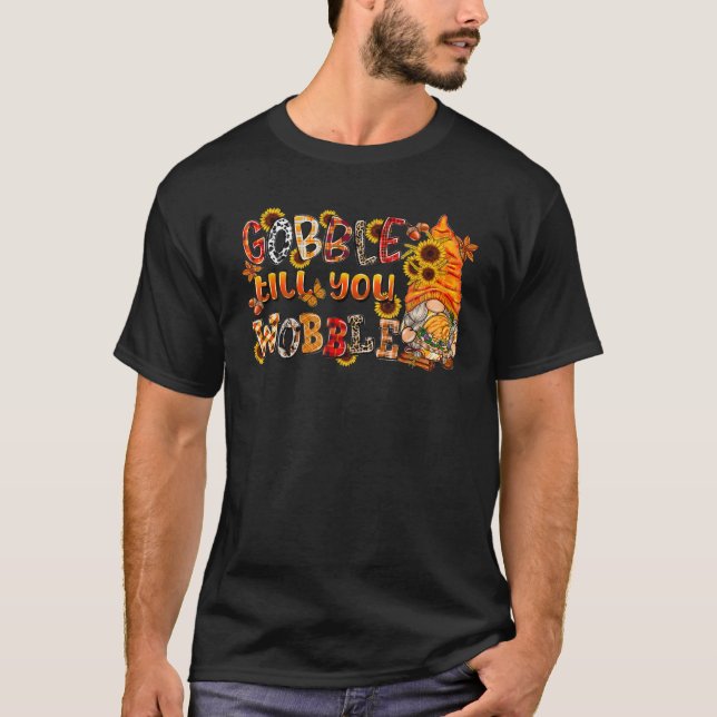Gnomes Gobble bis du Wobble Erntedank T-Shirt (Vorderseite)