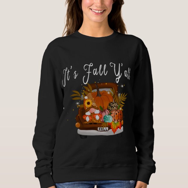 Gnomes Pumpkin It's Fall Y'all Tree Truck Sweatshirt (Vorderseite)