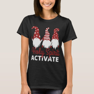 Gnomes XMAS Heiliger Geist aktivieren - Christlich T-Shirt