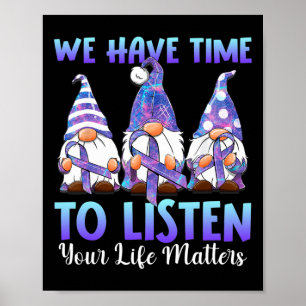 Gnomies Wir haben Zeit, Ihrem Lebensproblem zuzuhö Poster