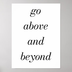 Go Above And Beyond Poster