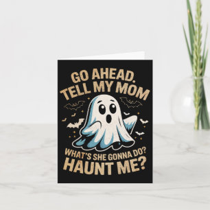 Go Ahead Tell Mama Funny Ghost Halloween Kostüm Qu Karte