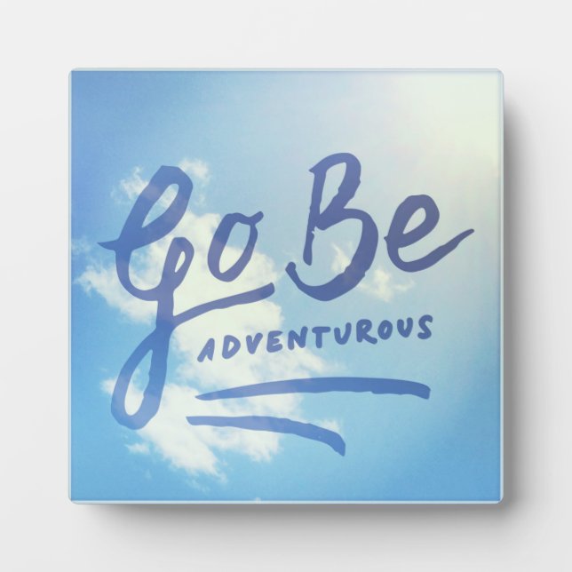 Go Be Adventurous Sky Fotoplatte (Vorderseite)