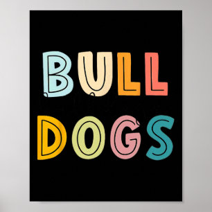 Go Bulldog Football School Spirit Team Mascot Spie Poster