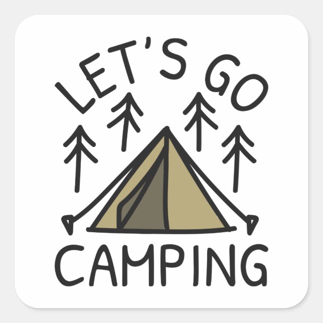 Go-Camping lassend Quadratischer Aufkleber (Vorderseite)