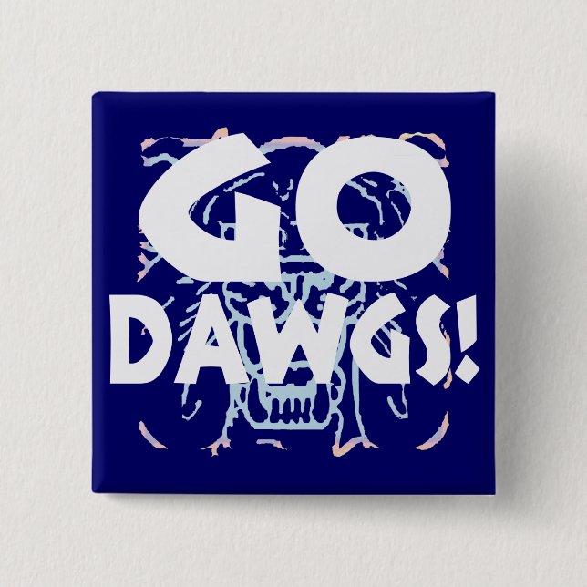 Go Dawgs2 Button (Vorderseite)