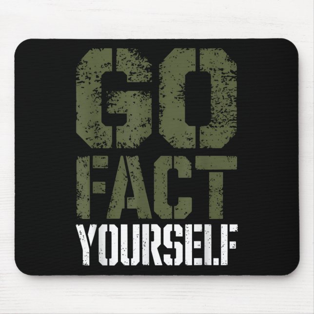 Go Fact Yourself Funny Military Stencil Tactical S Mousepad (Vorne)