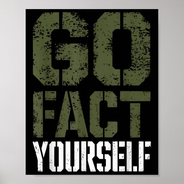 Go Fact Yourself Funny Military Stencil Tactical S Poster (Vorne)