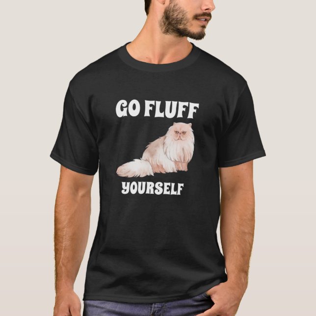 Go Fluff You self Cat T-Shirt (Vorderseite)