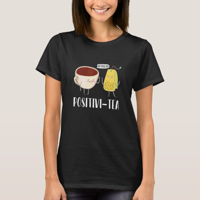 Go For It Positivi tea Tea Drinking Tea Brewing Cu T-Shirt (Vorderseite)