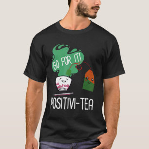 Go for it Positivi Tee trinken Tee brauen Cu