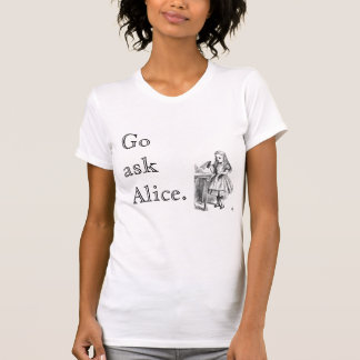 Go fragen Alice T-Shirt