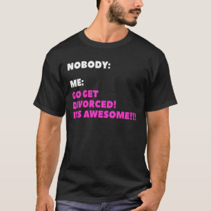 Go Get Scheidung - Funny Scheidung Party Meme T-Shirt