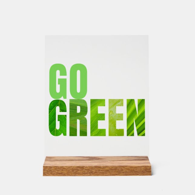Go Green Acrylschild (Vorderseite)