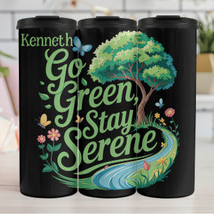 Go Green Bleibe Serene T-Shirt Thermosbecher
