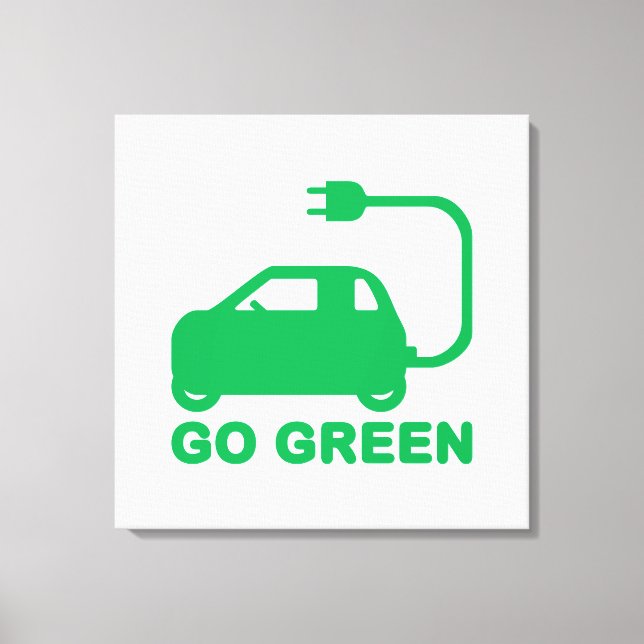 Go Green ~ Drive Electric Cars Leinwanddruck (Vorderseite)