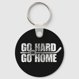 Go Hard oder Go Zuhause (Hockey) Schlüsselanhänger
