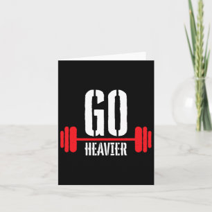 Go Heavier Stärke Training Motivation Karte